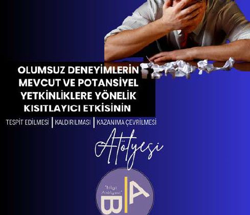 Performans Engelleyici Olumsuz Deneyimlerin Kazanıma Çevrilmesi